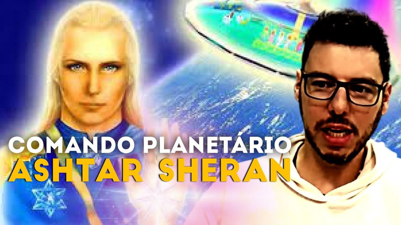 ASHTAR SHERAN E O GRANDE COMANDO PLANETÁRIO - YouTube