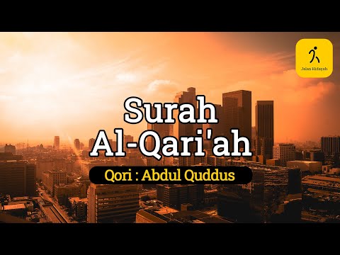 Murottal al-Quran Surat al-Qori&#;ah by Abdul Quddus