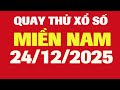 Quay Thử Xổ Số Miền Nam 24/12/2025 - Quay Thử MN - Quay Thử Xổ Số Kiến Thiết Miền Nam