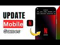 Netflix Mobile Game Not Updating? How To Update Games on Netflix (2026 Fix Guide)
