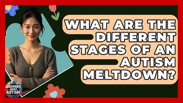 What Are The Different Stages Of An Autism Meltdown? - Answers About Autism