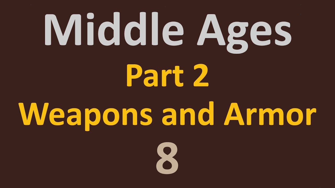 the middle ages part 2 weapons and armor coat of arms 8 youtube