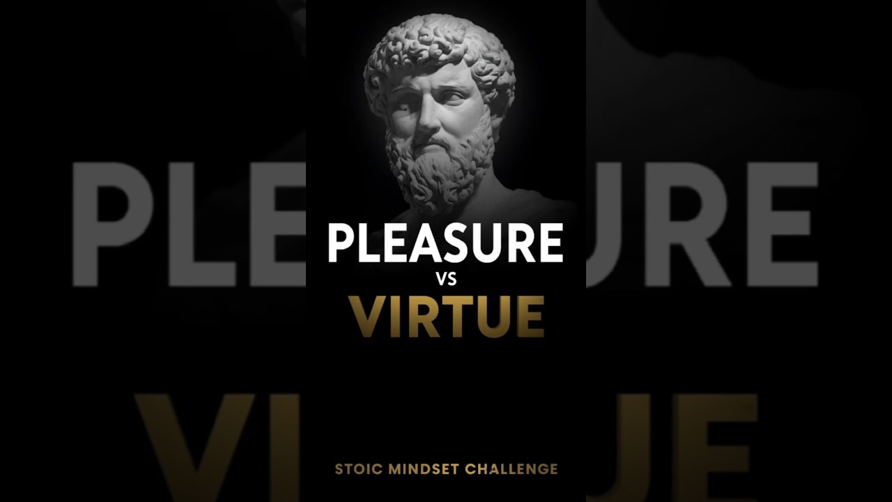 Pleasure vs Virtue (Stoic Mindset Challenge)