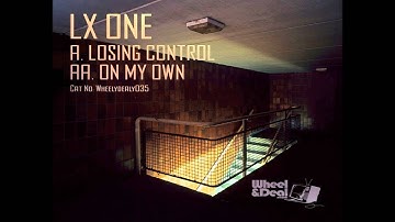 LX One - Losing Control (HD)