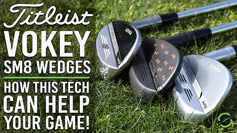 TITLEIST VOKEY SM8 WEDGES REVIEW