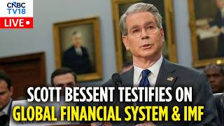 Scott Bessent LIVE: US Treasury Secretary Testifies On State Of International Financial System |N18G