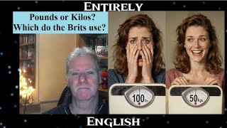 British Weights and Measures -  Pounds Vs kilos EXPLAINED for English learners #modernbritain