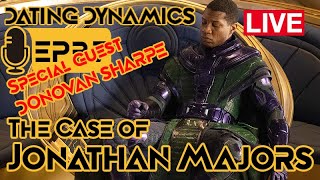 Famous EP:37 The Shocking Truth Behind Jonathan Majors Case | @DailyDatingWisdom Speaks Joins | Wealth