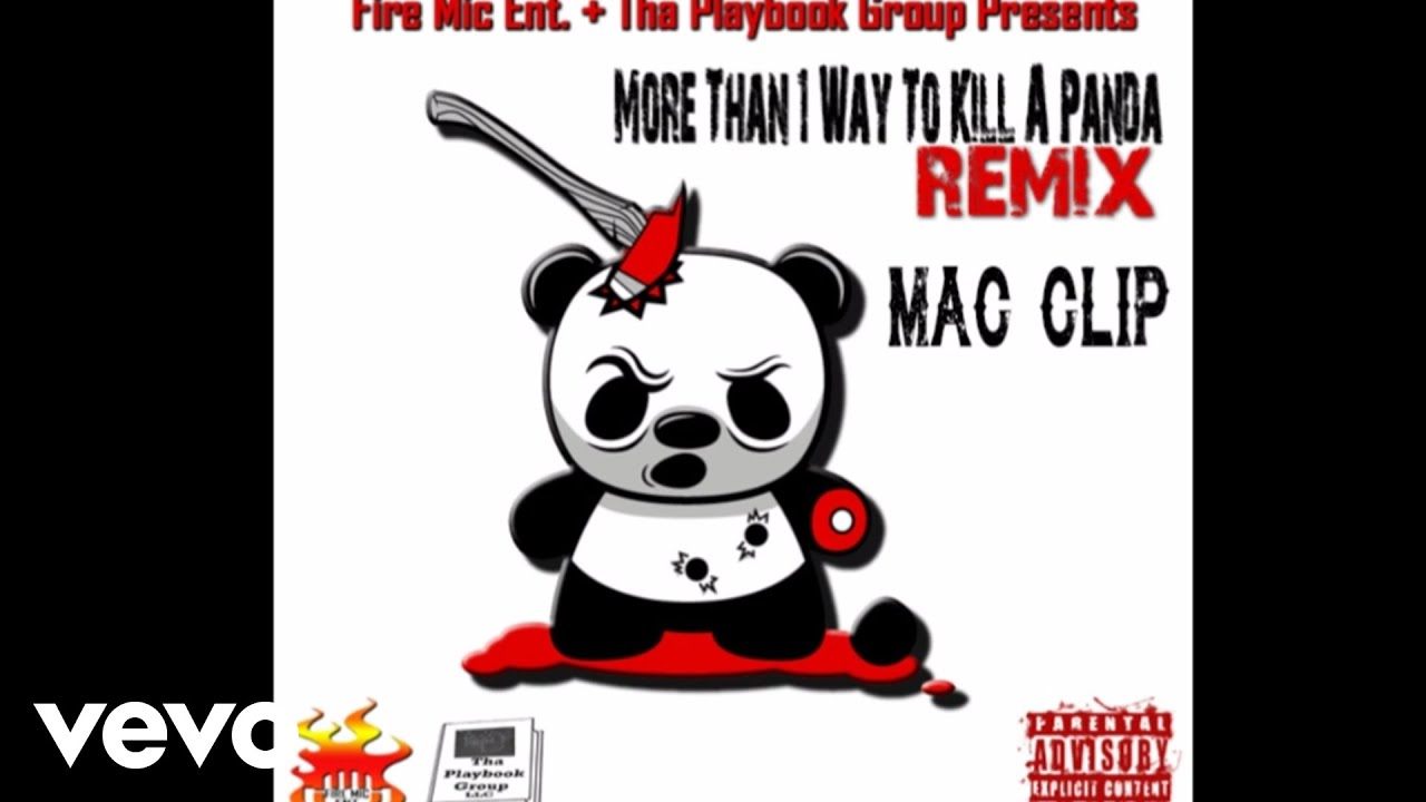 Mac Clip - More Than 1 Way To Kill A Panda(Remix)