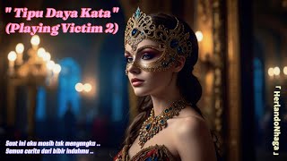 HerlandoNhaga - Tipu Daya Kata [Playing Victim 2] (MV with AI)
