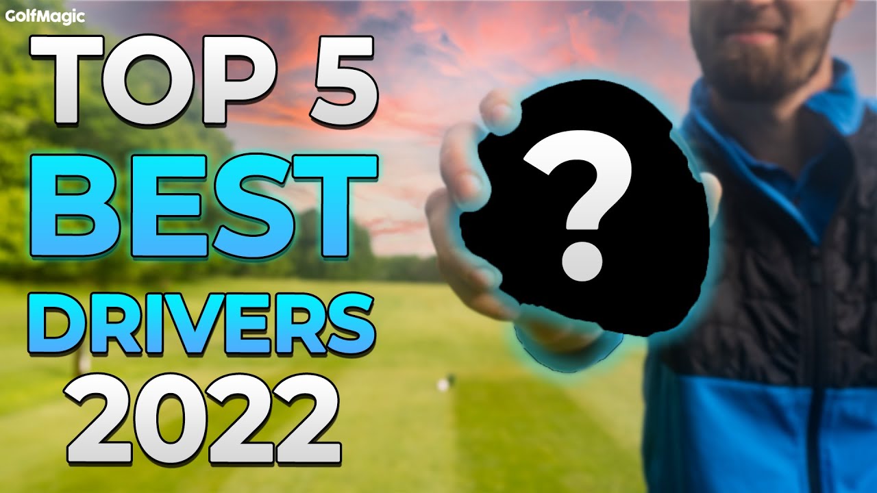 TOP 5 BEST DRIVERS 2022! YouTube