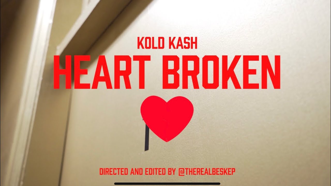 KOLD KASH - HEART BROKEN 💔 (OFFICIAL MUSIC VIDEO) Shot & Edited by @goodlooksmediagroup 