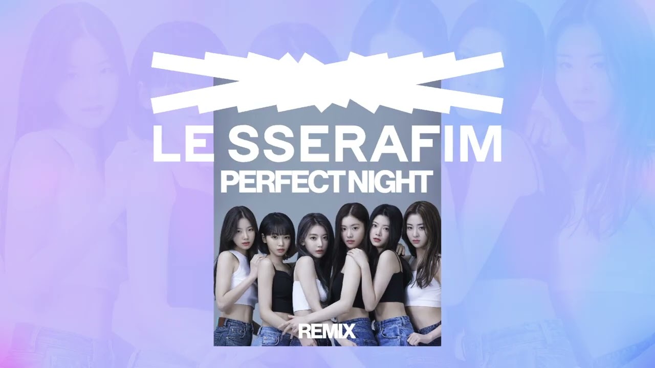 LE SSERAFIM (르세라핌) - Perfect Night (Dj Dinozão Brega Remix)