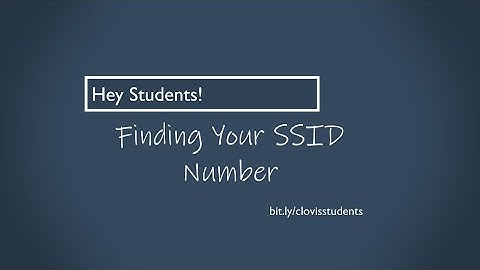 Hey Students! Finding Your SSID Number