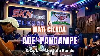 Ade' Pangampe - K.Cipt: H.Mustafa Bande | Cover By Wati Cilada