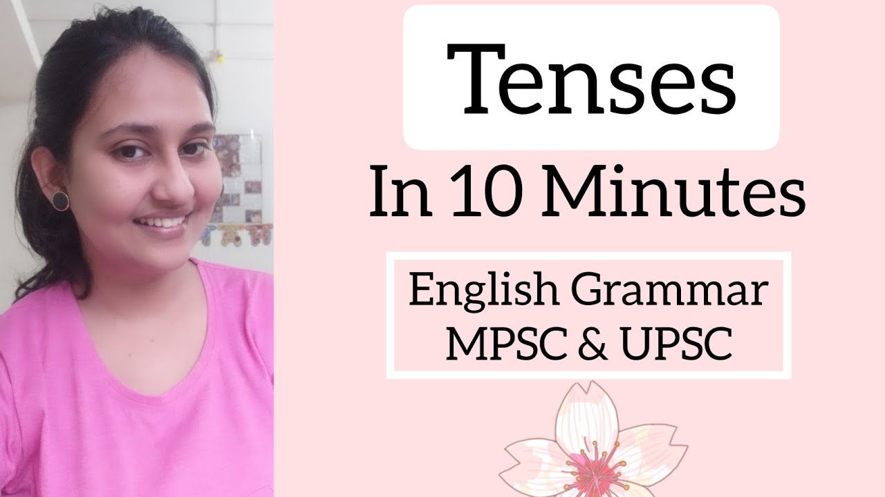 Tenses MPSC UPSC ENGLISH GRAMMAR ALL TENSES IN 10 MINUTES EASY 