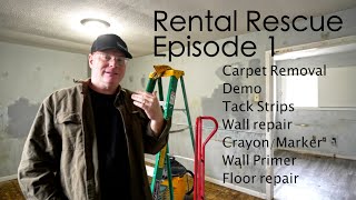 Rental Rescue:  Ep. 1  I got a rental back after a year and the damage is real.  Time to fix it!