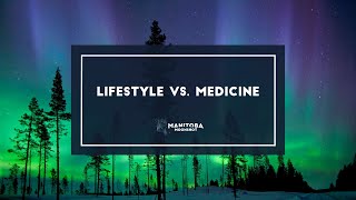 Lifestyle vs. Medicine
