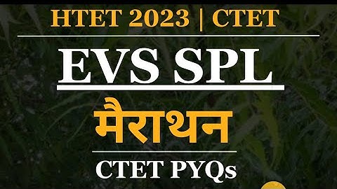 EVS PYQs Marathon Class By Mandeep Godara #htet #ctet #evs