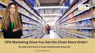 CPG Marketing |  5 Tips for CPG Marketing Once You Receive a Purchase Order At Retail!