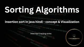 Insertion sort algorithm in java | Important coding interview question