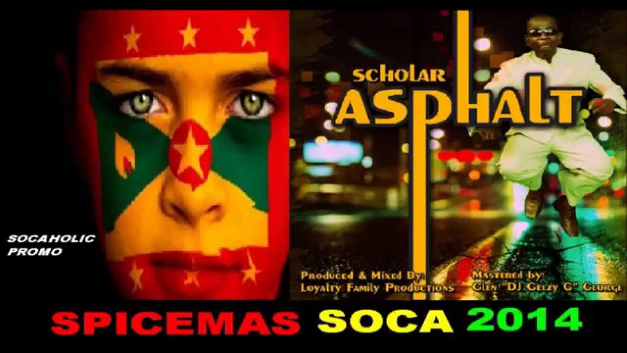 [NEW SPICEMAS 2014] Scholar - Asphalt - Grenada S