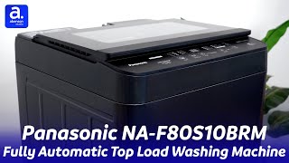 Panasonic NA-F80S10BRM Fully Automatic Top Load Washing Machine: Compact and easy to use! | Abenson