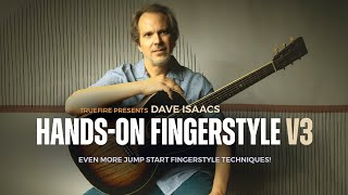 🎸 Dave Isaacs Guitar Lessons - Hands-on Fingerstyle, Vol. 3 - TrueFire