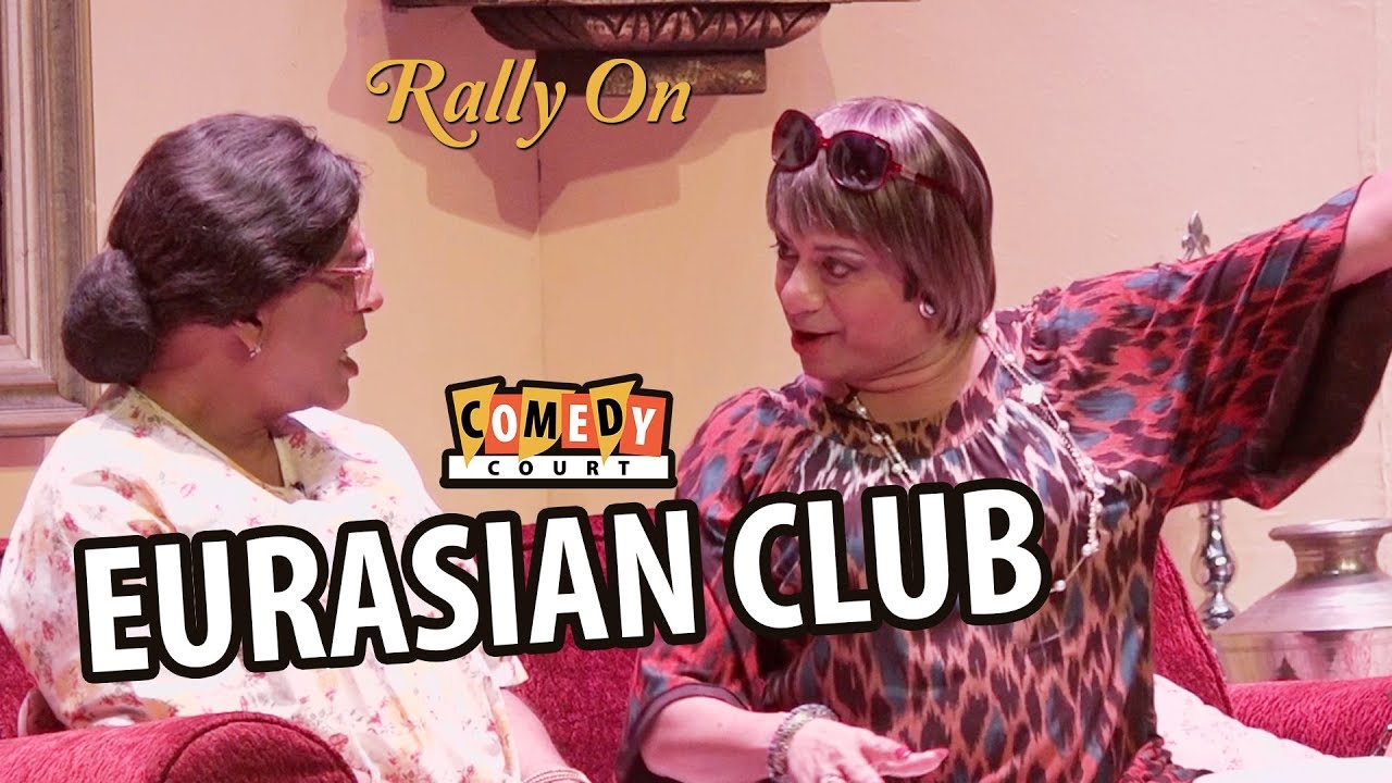 Eurasian Club Comedy Court Rally On 2017 YouTube