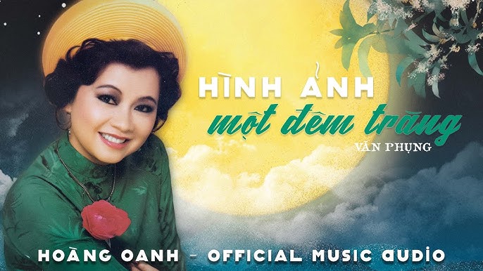 Image hình ảnh Oanh - Hoàng Oanh - Hình Ảnh Một Đêm Trăng (Official Music Audio) - YouTube