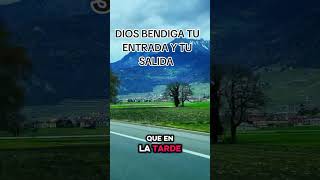 DIOS BENDIGA TU ENTRADA Y TU SALIDA #reflexionesdeldia