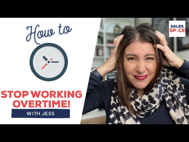 How to stop working overtime | Work life balance, How to get your life back!