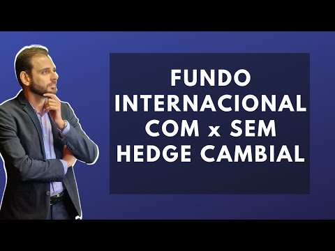 Vídeo: Qual é a diferença entre fundos com hedge e sem hedge?