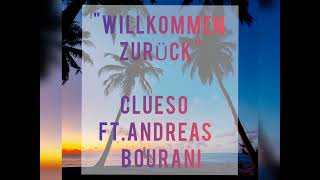 Willkommen Zurück Clueso Ft. Andreas Bourani German-English Lyrics