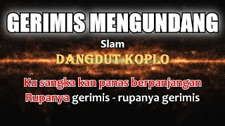 GERIMIS MENGUNDANG - Slam - Karaoke dangdut koplo (COVER) KORG Pa3X