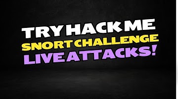 Tryhackme Snort Challenge - Live Attacks - SOC level 1