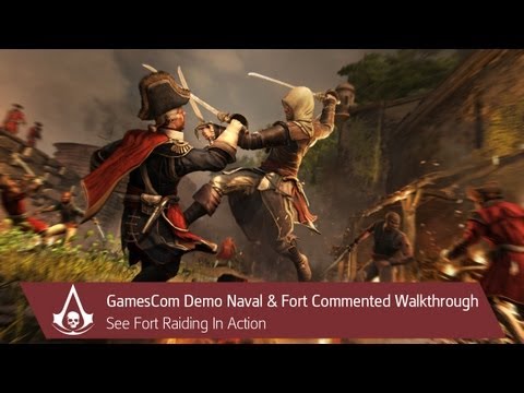 Assassin's Creed IV Black Flag: GamesCom Demo Naval & Fort Commented | Gameplay | Ubisoft [NA]