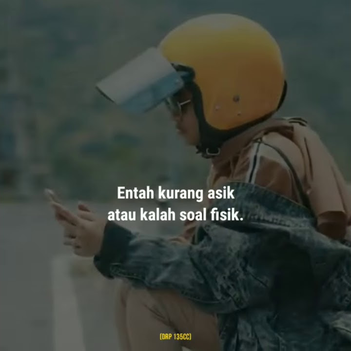 KUMPULAN QUOTES VERSI DR PRESENT 135CC