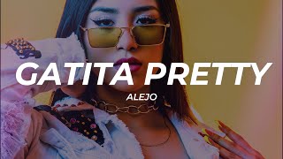 Alejo - Gatita Pretty (Letra/Lyrics)