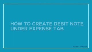 how to create debit note under expense tab