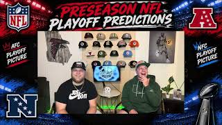 NFL PLAYOFF PREDICTIONS 🏈 | Our Preseason Picks for Every Division + Super Bowl Predictions