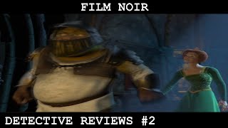 Detective Reviews #2 - Shrek (6/18/12) | Film Noir