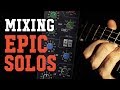 How to Mix Epic Metal Guitar Solos and Leads