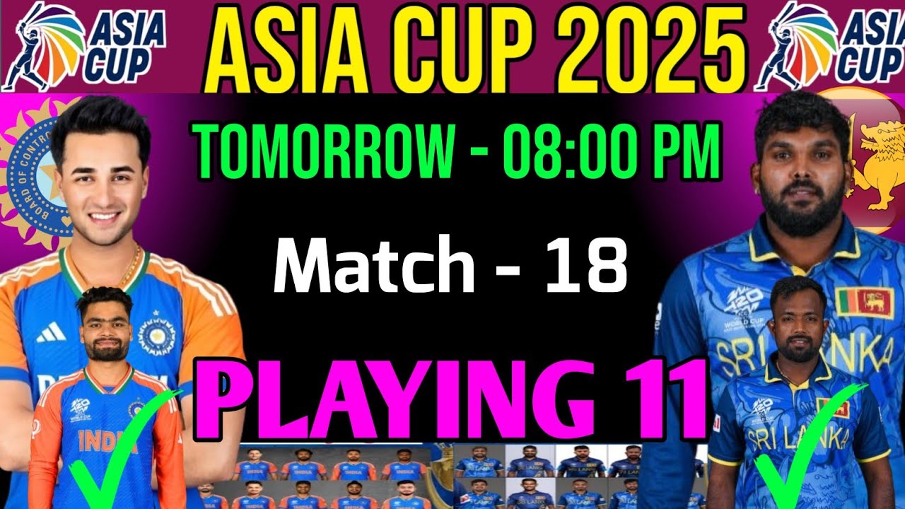 Asia Cup 2025 | Super-4 India vs Sri Lanka Playing 11 | Ind vs Sl  Playing 11 | Ind vs Sl 2025