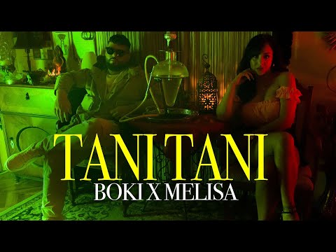 BOKI X MELISA - TANI TANI (Official Video)