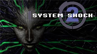 System Shock 2: Remaster - Let's Play Part 9: Transmitter Code