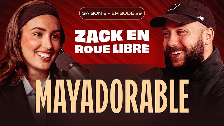 Mayadorable, Une Histoire de YouTube à l'Olympia - Zack en Roue Libre avec Mayadorable (S08E29)