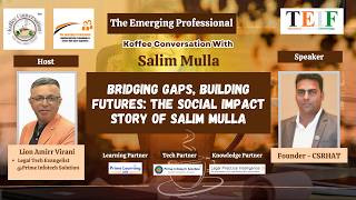 Bridging Gaps, Building Futures: The Social Impact Story of Salim Mulla | Koffee Conversation @TEIF