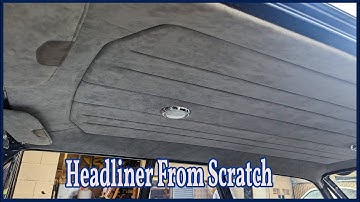 Custom headliner From Scratch Classic Car - Upholstery Tips