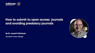 Predatory Journals: How to submit to open access journals and avoiding predatory journals | Editage